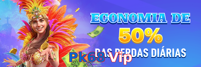 Pk68 Vip